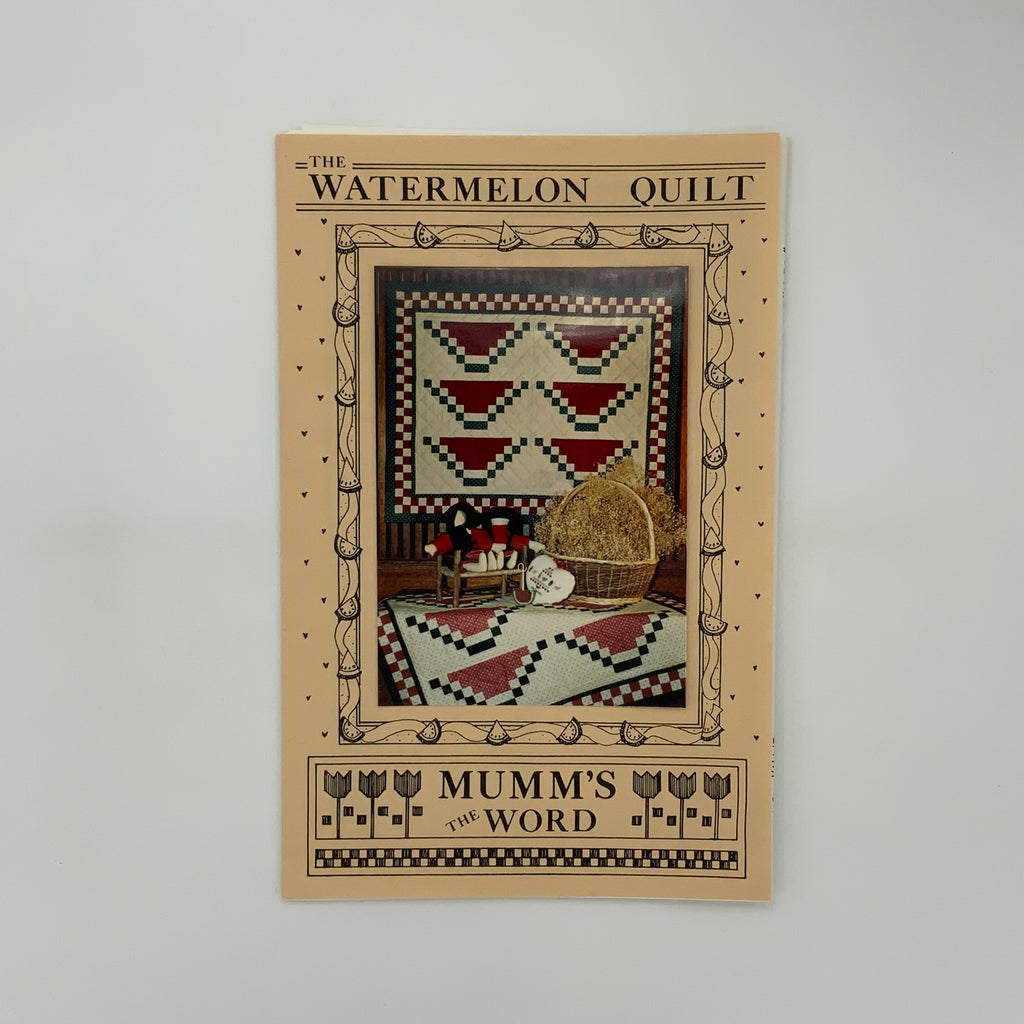 The Watermelon Quilt - Mumm's The Word - Vintage Uncut Quilt Pattern