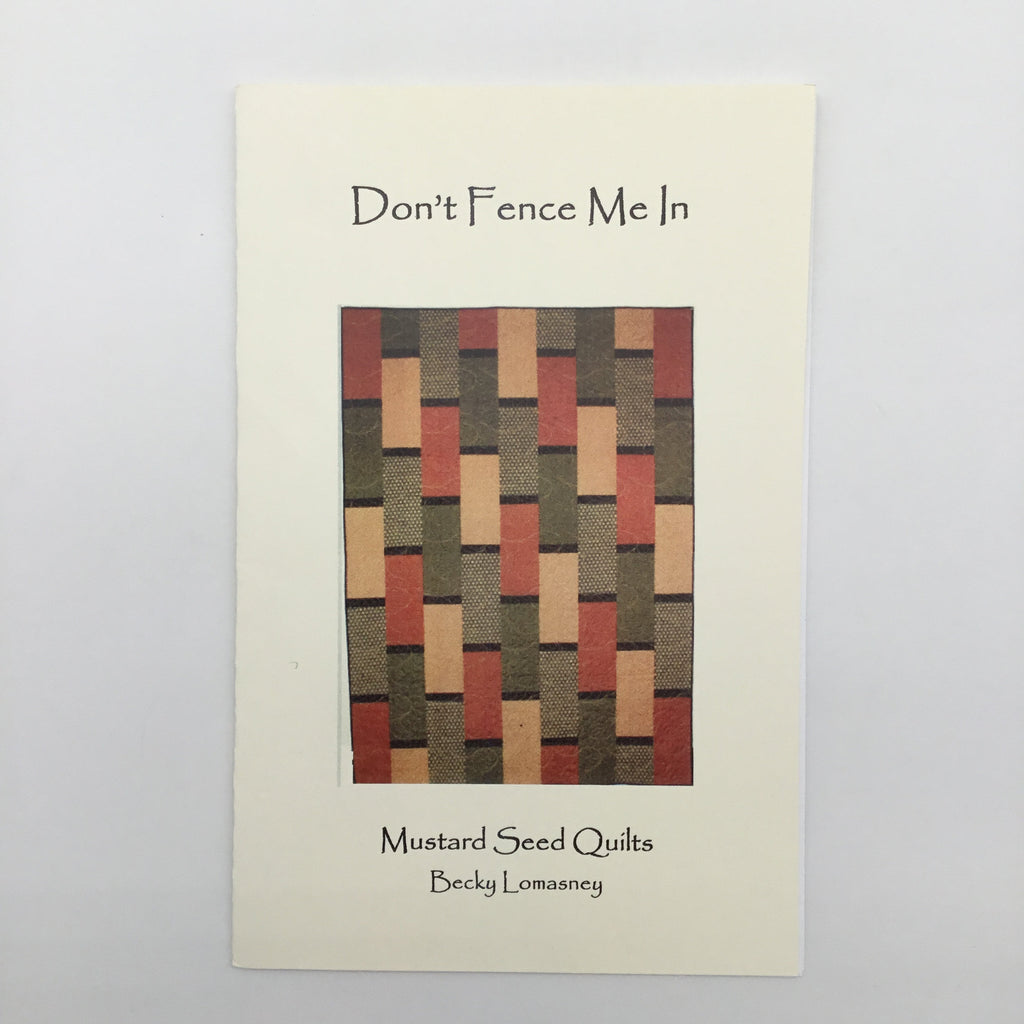 Don't Fence Me In - Mustard Seed Quilts - Uncut Quilt Pattern