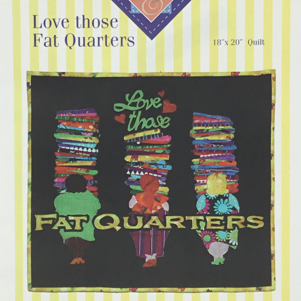 Love Those Fat Quarters - Becky & Me #1049 - Uncut Quilt Pattern